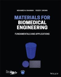 Book Cover for Materials for Biomedical Engineering by M N Rahaman, Roger F Brown