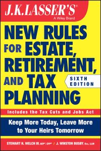 Book Cover for JK Lasser's New Rules for Estate, Retirement, and Tax Planning by Stewart H Welch, J Winston Busby