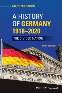 Book Cover for A History of Germany, 1918-2020 by Mary Fulbrook