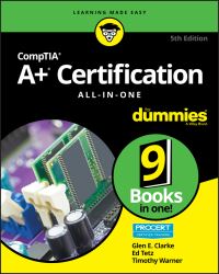 Book Cover for CompTIA A+ Certification All-in-One by Glen E Clarke, Edward Tetz, Timothy L Warner