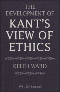 Book Cover for The Development of Kant's View of Ethics by Keith Ward