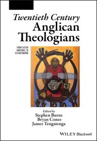Book Cover for Twentieth Century Anglican Theologians by Stephen Burns, Bryan Cones, James Tengatenga