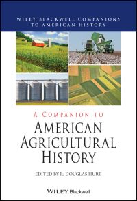 Book Cover for A Companion to American Agricultural History by R Douglas Hurt