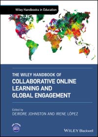 Book Cover for The Wiley Handbook of Collaborative Online Learning and Intercultural Engagement by Deirdre D Johnston, Irene López