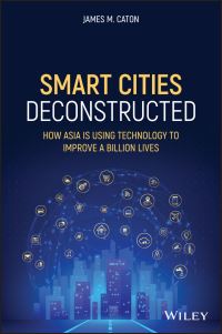 Book Cover for Smart Cities Deconstructed by James Caton