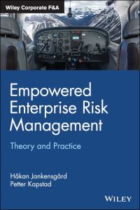 Book Cover for Empowered Enterprise Risk Management by Håkan Jankensgård, Petter Kapstad