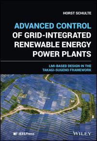 Book Cover for Advanced Control of Grid-Integrated Renewable Energy Power Plants by Horst Schulte