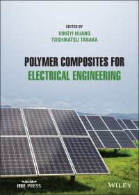 Book Cover for Polymer Composites for Electrical Engineering by Xingyi Huang, Toshikatsu Tanaka