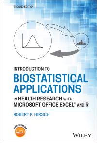 Book Cover for Introduction to Biostatistical Applications in Health Research With Microsoft Office Excel and R by Robert P Hirsch