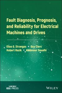 Book Cover for Fault Diagnosis, Prognosis, and Reliability for Electrical Drives by Elias Strangas, Guy Clerc, Hubert Razik, Abdenour Soualhi