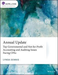 Book Cover for Top Governmental and Not-for-Profit Accounting and Auditing Issues Facing CPAs. Annual Update by Lynda Dennis