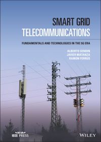 Book Cover for Smart Grid Telecommunications by Alberto Sendin, Javier Matanza, Ramon Ferrus