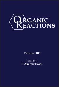 Book Cover for Organic Reactions. Volume 105 by P Andrew Evans