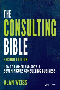 Book Cover for The Consulting Bible by Alan Weiss