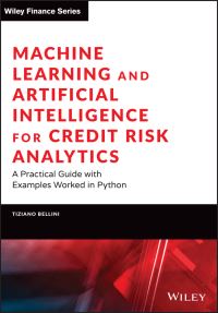 Book Cover for Machine Learning and Artificial Intelligence for Credit Risk Analytics by Tiziano Bellini