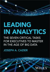 Book Cover for Leading in Analytics by Joseph A Cazier
