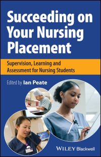 Book Cover for Succeeding on Your Nursing Placement by Ian Peate