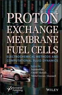 Book Cover for Proton Exchange Membrane Fuel Cells by Inamuddin, Omid Moradi, Mohd Imran Ahamed