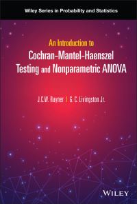 Book Cover for An Introduction to Cochran-Mantel-Haenszel Testing and Nonparametric ANOVA by John C. W. Rayner, Glen C. Livingston