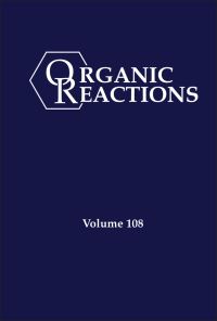 Book Cover for Organic Reactions. Volume 108 by P Andrew Evans