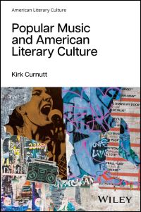 Book Cover for Popular Music and American Literary Culture by Kirk Curnutt