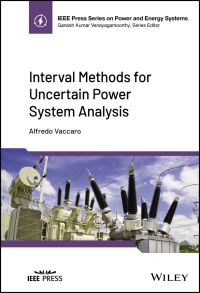 Book Cover for Interval Methods for Uncertain Power System Analysis by Alfredo Vaccaro