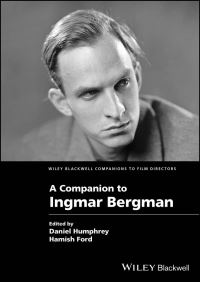 Book Cover for A Companion to Ingmar Bergman by Daniel Humphrey, Hamish Ford