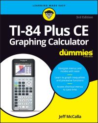 Book Cover for TI-84 Plus CE Graphing Calculator for Dummies by Jeff McCalla, Jeff McCalla