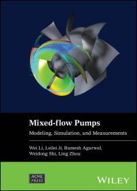 Book Cover for Mixed-Flow Pumps by Wei Li, Leilei Ji, R K Agarwal, Weidong Shi, Ling Zhou