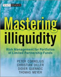 Book Cover for Mastering Illiquidity by Peter Cornelius, Christian Diller, Didier Guennoc, Thomas Meyer
