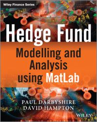 Book Cover for Hedge Fund Modelling and Analysis Using MATLAB by Paul Darbyshire, David Hampton