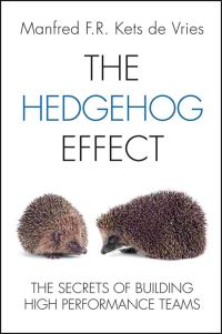 Book Cover for The Hedgehog Effect by Manfred F R Kets de Vries