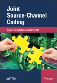 Book Cover for Joint Source-Channel Coding by Andres Kwasinski, Pamela Cosman, Vinay Chande