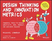 Book Cover for Design Thinking and Innovation Metrics by Michael Lewrick