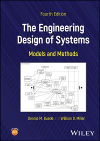 Book Cover for The Engineering Design of Systems by Dennis M Buede, William D Miller