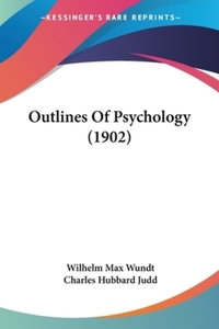 Book Cover for Outlines Of Psychology (1902) by Wilhelm Max Wundt