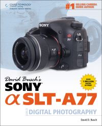 Book Cover for David Busch's Sony [Alpha] SLT-A77 by David D Busch