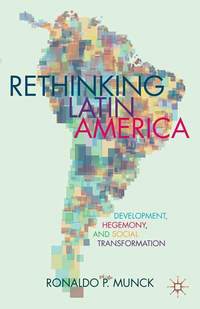 Book Cover for Rethinking Latin America by Ronaldo Munck