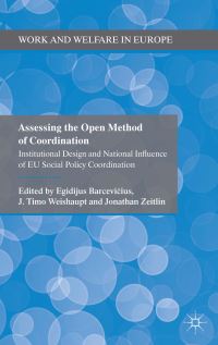 Book Cover for Assessing the Open Method of Coordination by Egidijus Barcevicius, J Timo Weishaupt, Jonathan Zeitlin