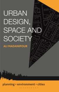 Book Cover for Urban Design, Space and Society by Ali Madanipour