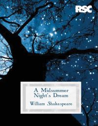 Book Cover for A Midsummer Night's Dream by William Shakespeare, Jonathan Bate, Eric Rasmussen, Royal Shakespeare Company