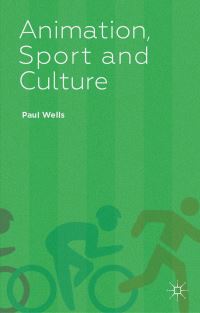 Book Cover for Animation, Sport and Culture by Paul Wells