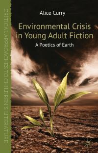 Book Cover for Environmental Crisis in Young Adult Fiction by Alice Curry