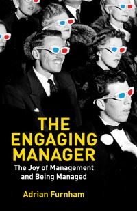 Book Cover for The Engaging Manager by Adrian Furnham