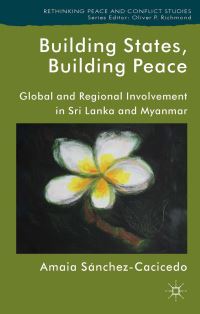Book Cover for Building States, Building Peace by Amaia SánchezCacicedo