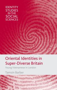 Book Cover for Oriental Identities in Super-Diverse Britain by Tamsin Barber