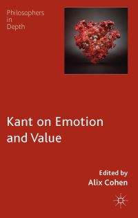 Book Cover for Kant on Emotion and Value by Alix Cohen
