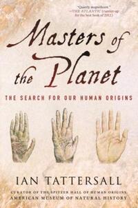 Book Cover for Masters of the Planet by Ian Tattersall