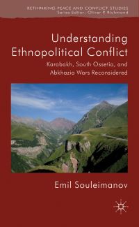 Book Cover for Understanding Ethnopolitical Conflict by Emil Souleimanov