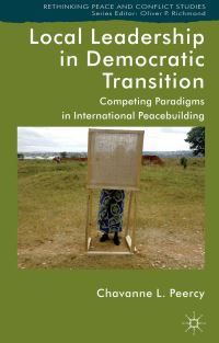 Book Cover for Local Leadership and Democratic Transition by Chavanne L Peercy